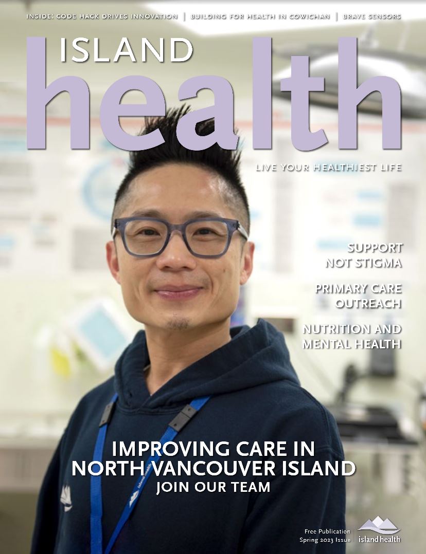 Island Health Magazine Spring Issue Medical Staff
